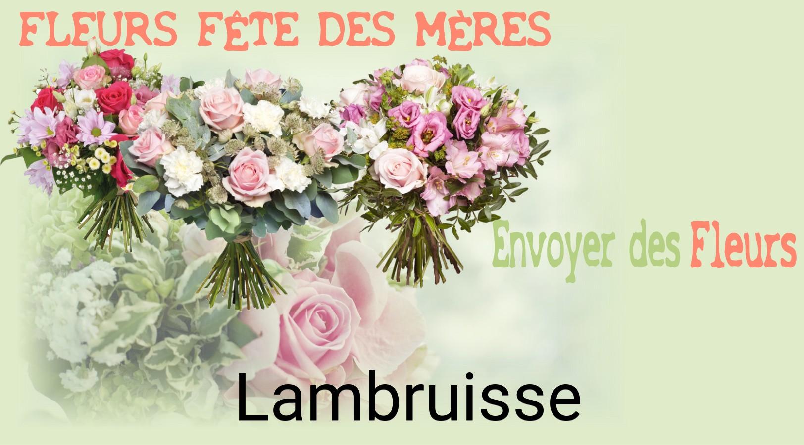 Bouquet de Fête des Mères livré à Lambruisse